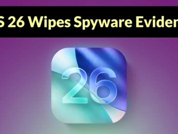 iOS 26 Deletes Pegasus and Predator Spyware Infection Evidence by Overwriting The ‘shutdown.log’ file on Reboot