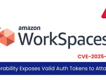 Amazon WorkSpaces for Linux Vulnerability Exposes Valid Auth Tokens to Attackers Amazon WorkSpaces for Linux Vulnerability Exposes Valid Auth Tokens to Attackers
