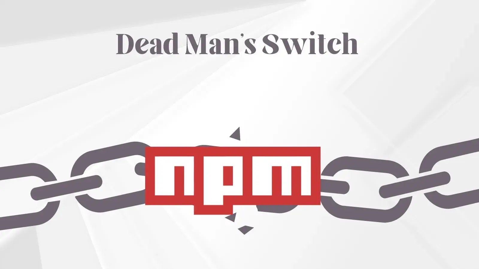 Dead Man's Switch - Widespread npm Supply Chain Attack Driving Malware Attacks