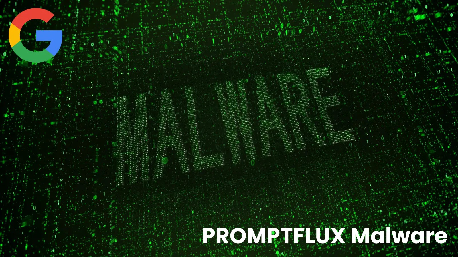 Google Warns of PROMPTFLUX Malware That Uses Gemini API for Self-Rewriting Attacks