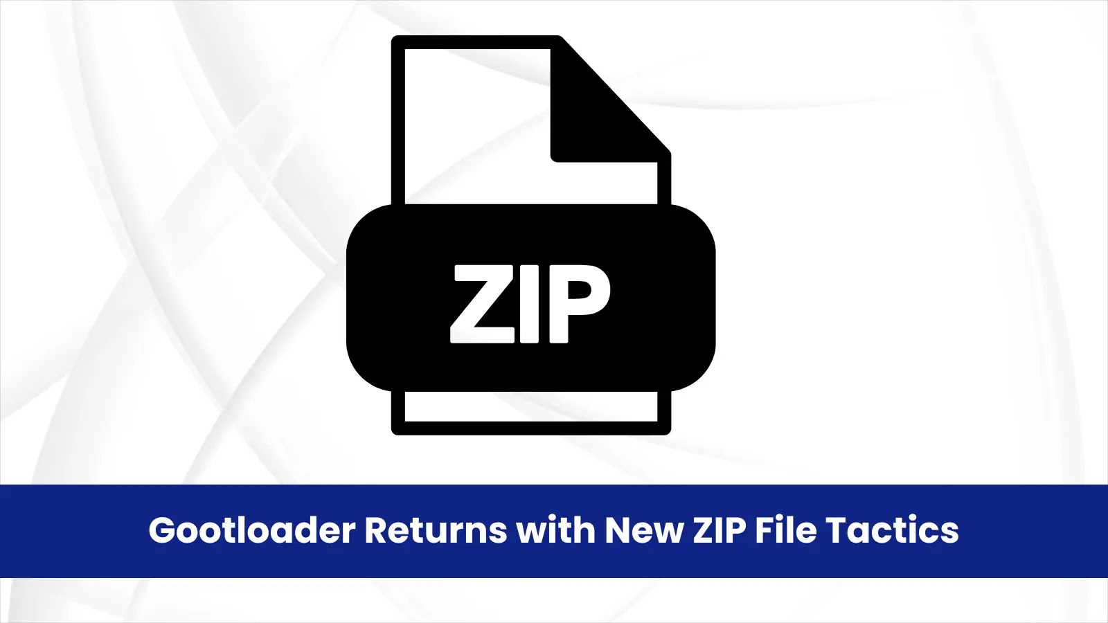 Gootloader Returns with a New ZIP File Tactic to Conceal Malicious Payloads