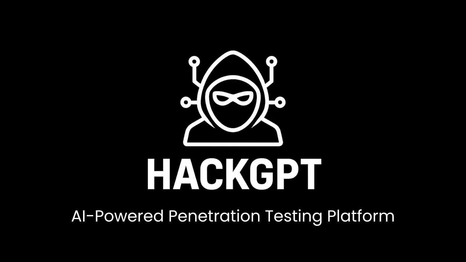 HackGPT Launches as AI-Driven Penetration Testing Suite Using GPT-4 and Other Models