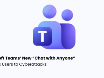 Microsoft Teams’ New “Chat with Anyone” Feature Exposes Users to Phishing and Malware Attacks Microsoft Teams’ New “Chat with Anyone” Feature Exposes Users to Phishing and Malware Attacks