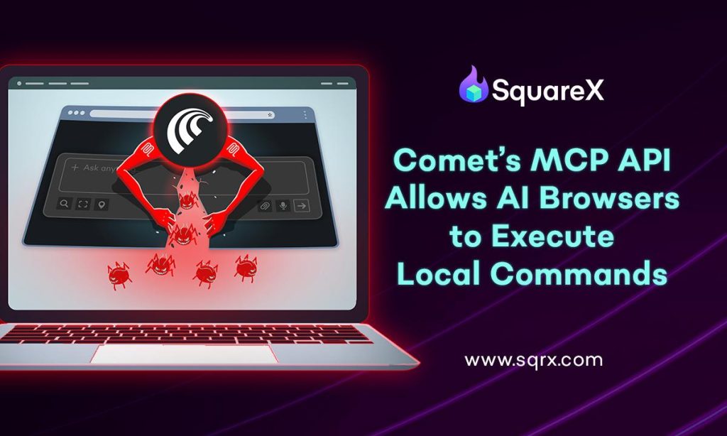 Obscure MCP API in Comet Browser Breaches User Trust, Enabling Full Device Control via AI Browsers