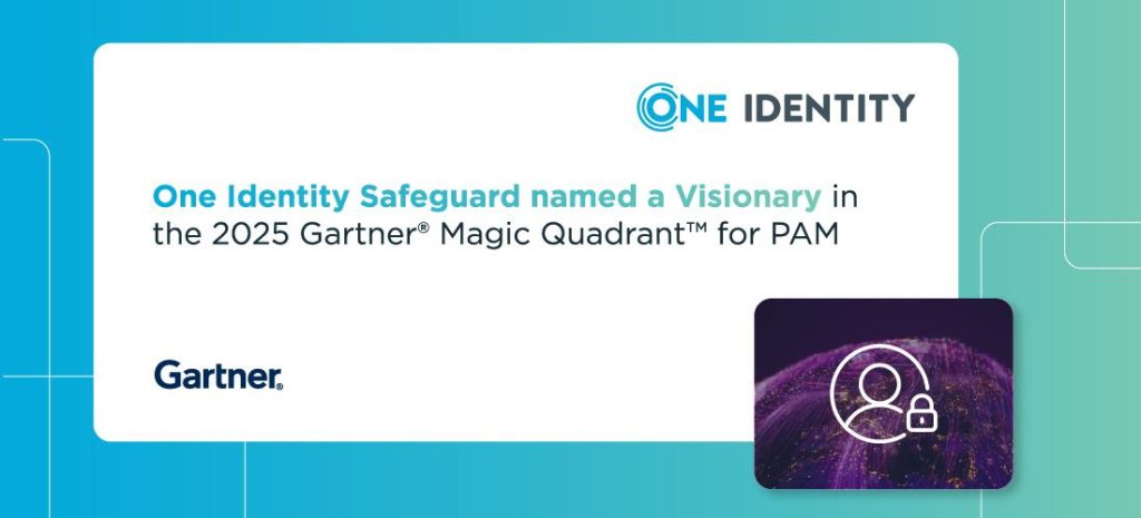 One Identity Safeguard Named a Visionary in the 2025 Gartner Magic Quadrant for PAM
