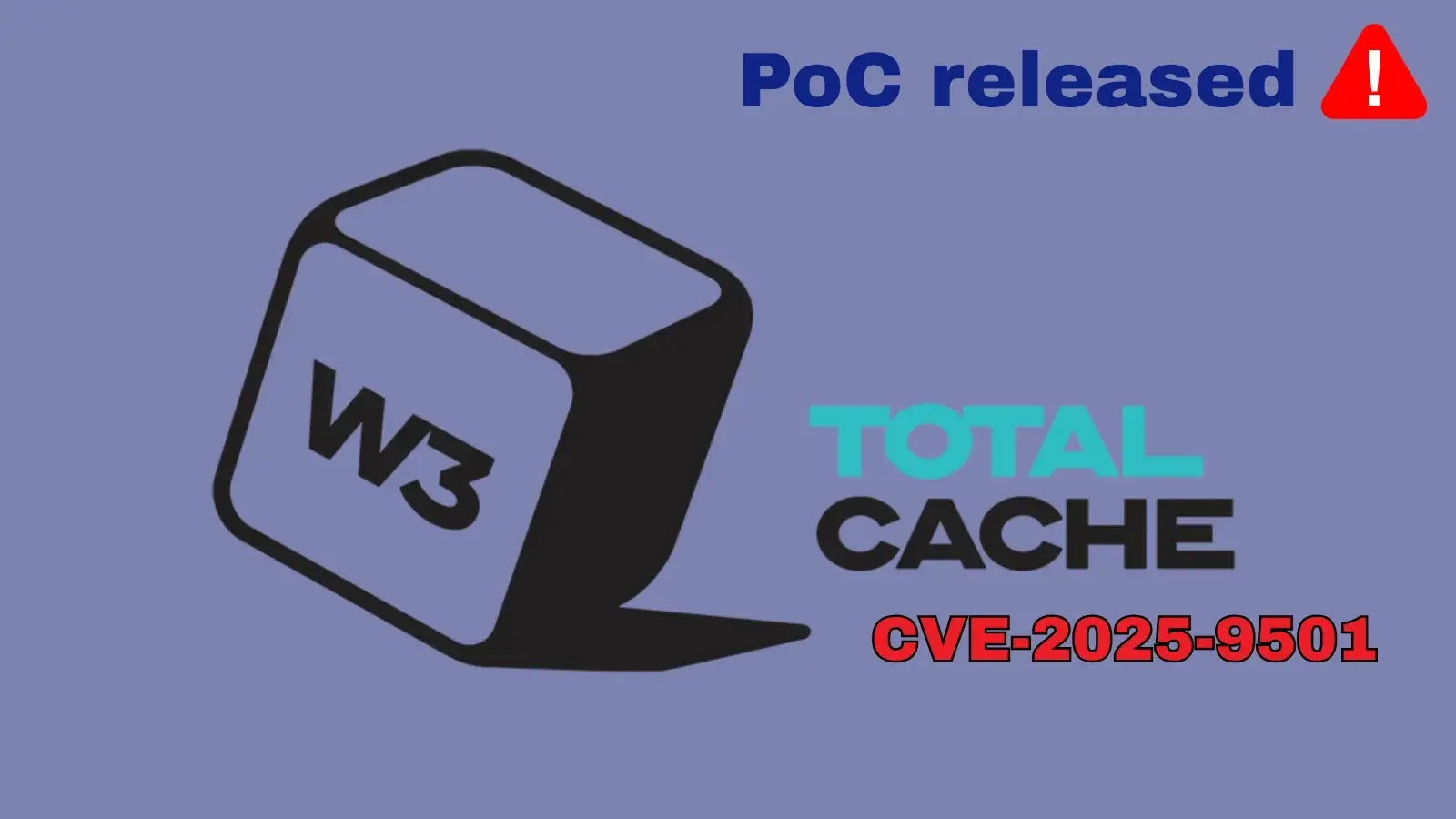PoC released for W3 Total Cache Vulnerability that Exposes 1+ Million Websites to RCE Attacks