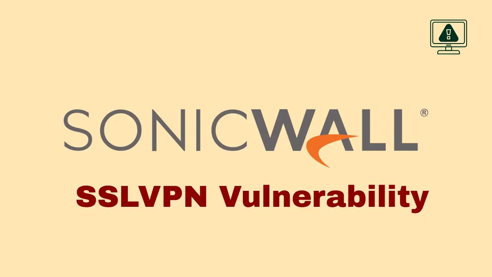 SonicOS SSLVPN Vulnerability Let Attackers Crash the Firewall Remotely