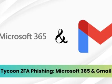 Tactics Targeting M365 and Gmail
