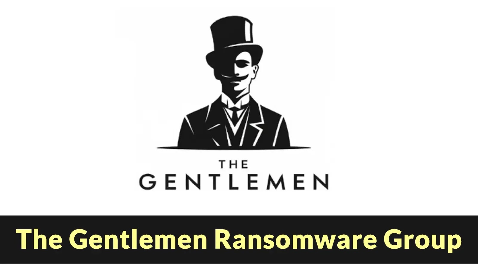 'The Gentlemen' Ransomware Group with Dual-Extortion Strategy Encrypts and Exfiltrates Data