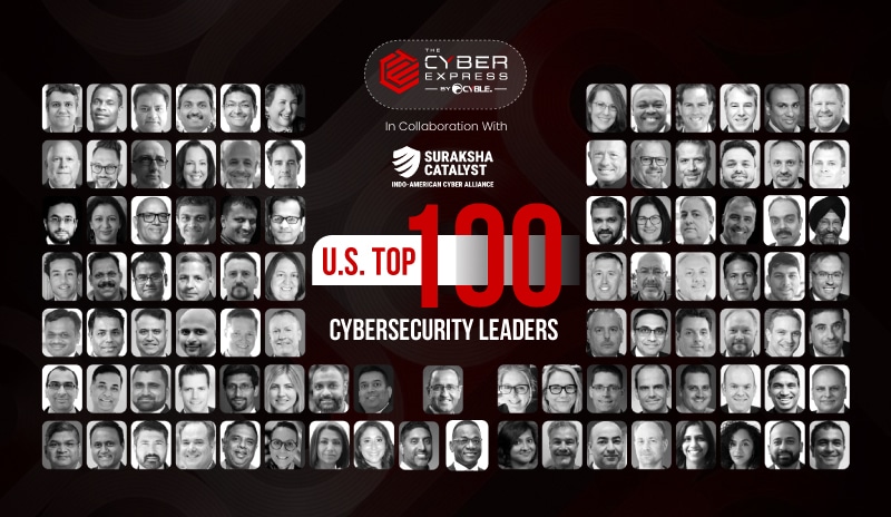 Top 100 Cybersecurity Leaders In The U.S. Announced