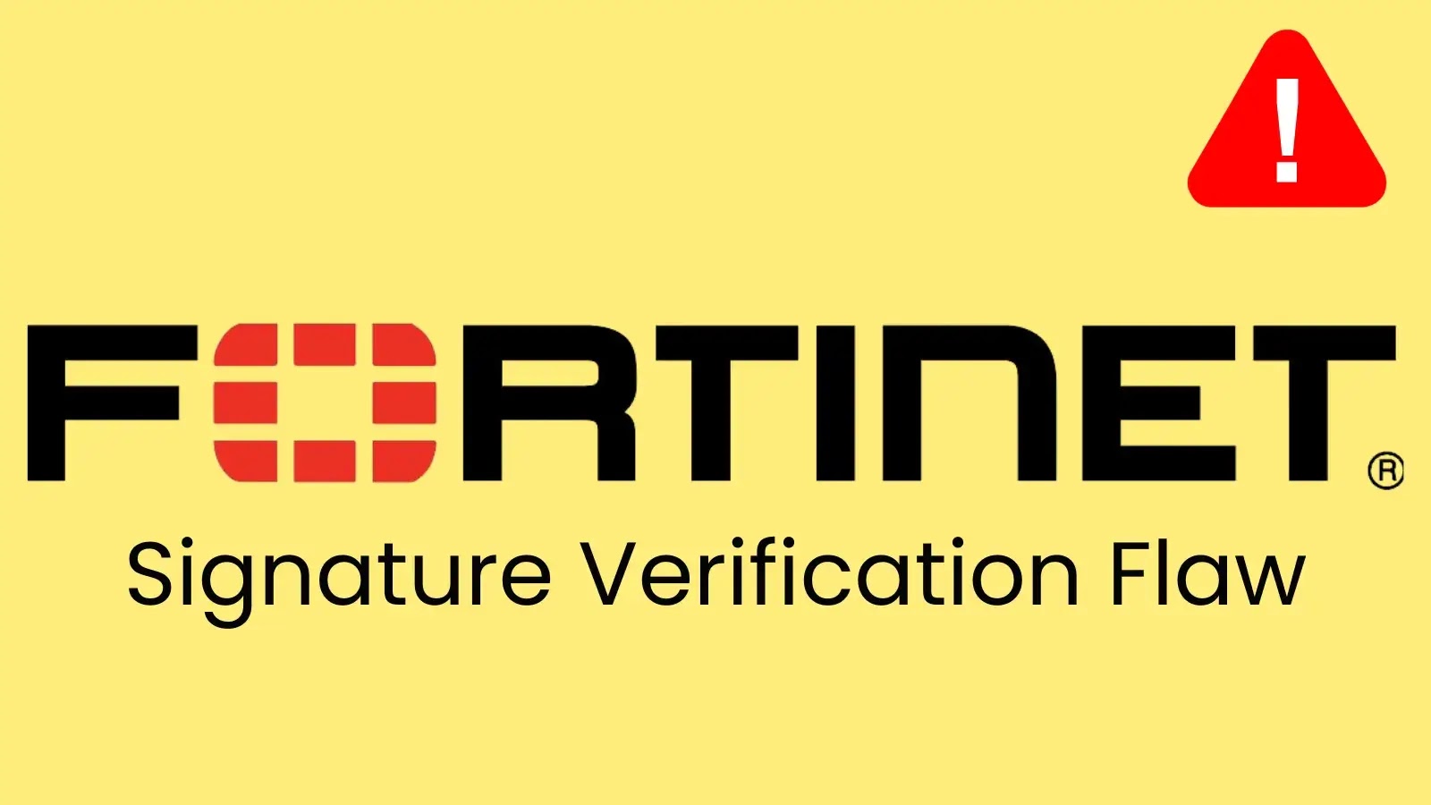 CISA Adds Actively Exploited Fortinet Signature Verification Flaw to KEV Catalog