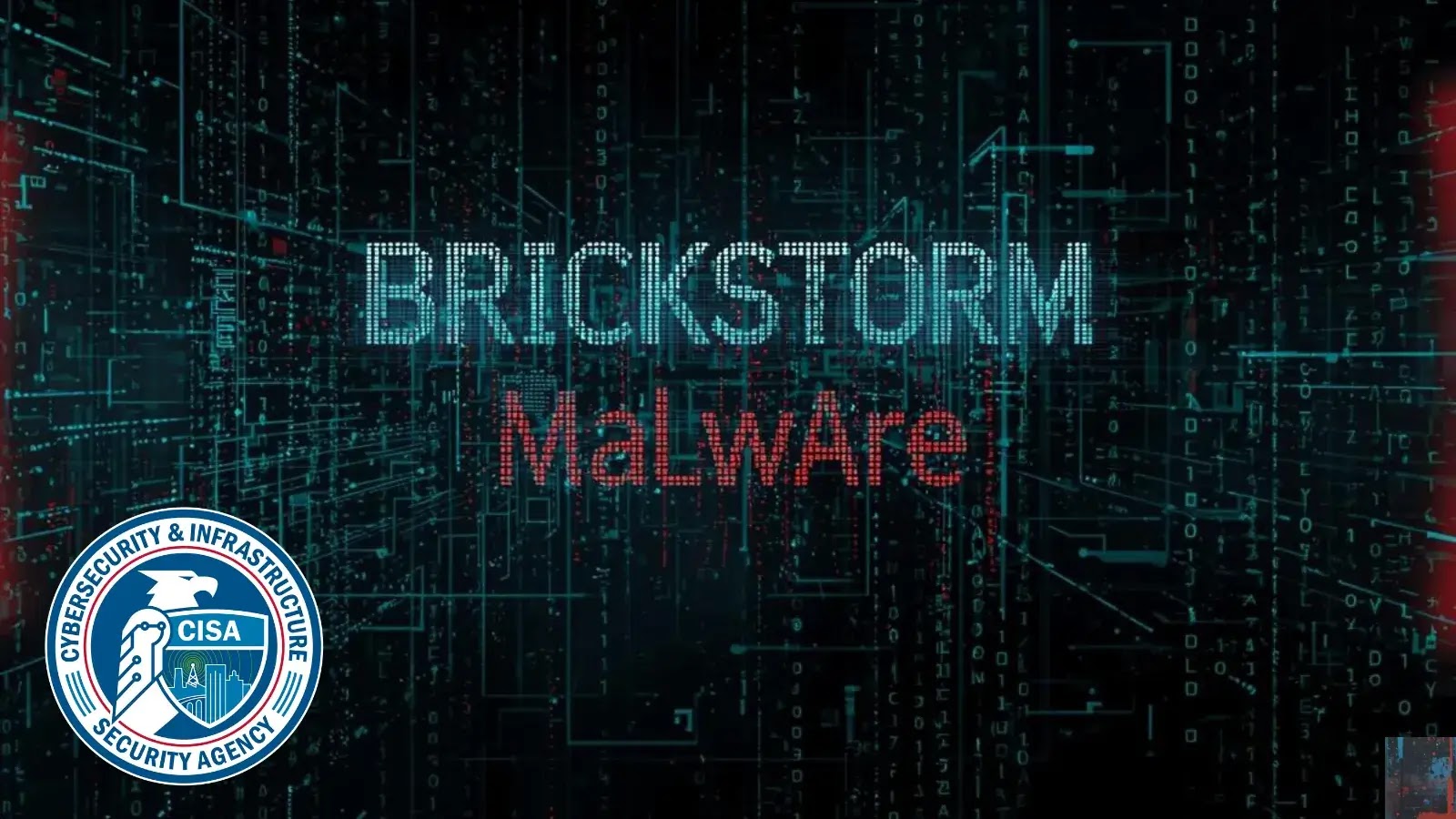 CISA Releases New Indicators of Compromise Tied to BRICKSTORM Malware
