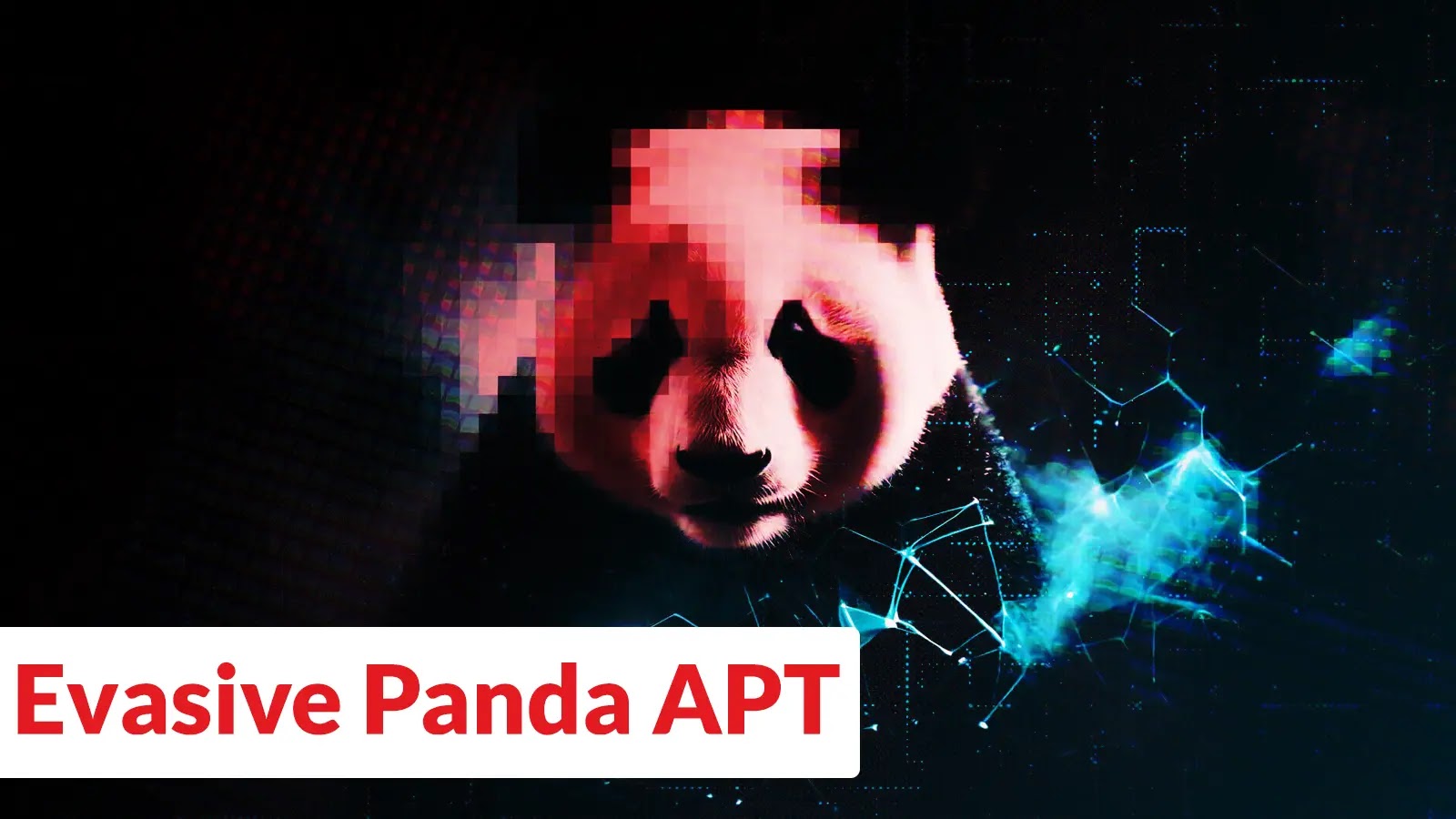 Evasive Panda APT Using AitM Attack and DNS Poisoning to Deliver Malware