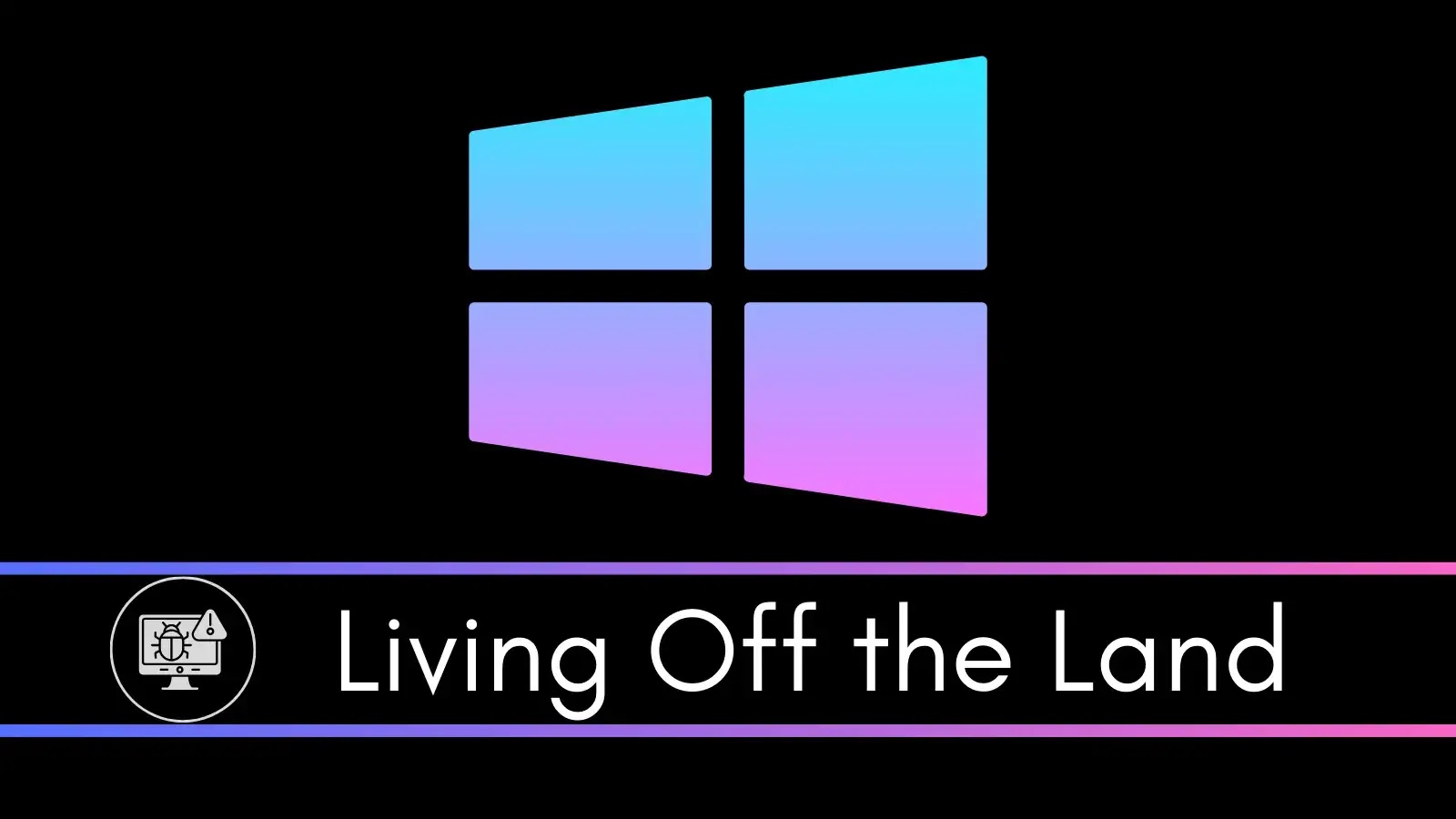 Hackers Shift to ‘Living Off the Land’ Tactics to Evade EDR on Windows Systems