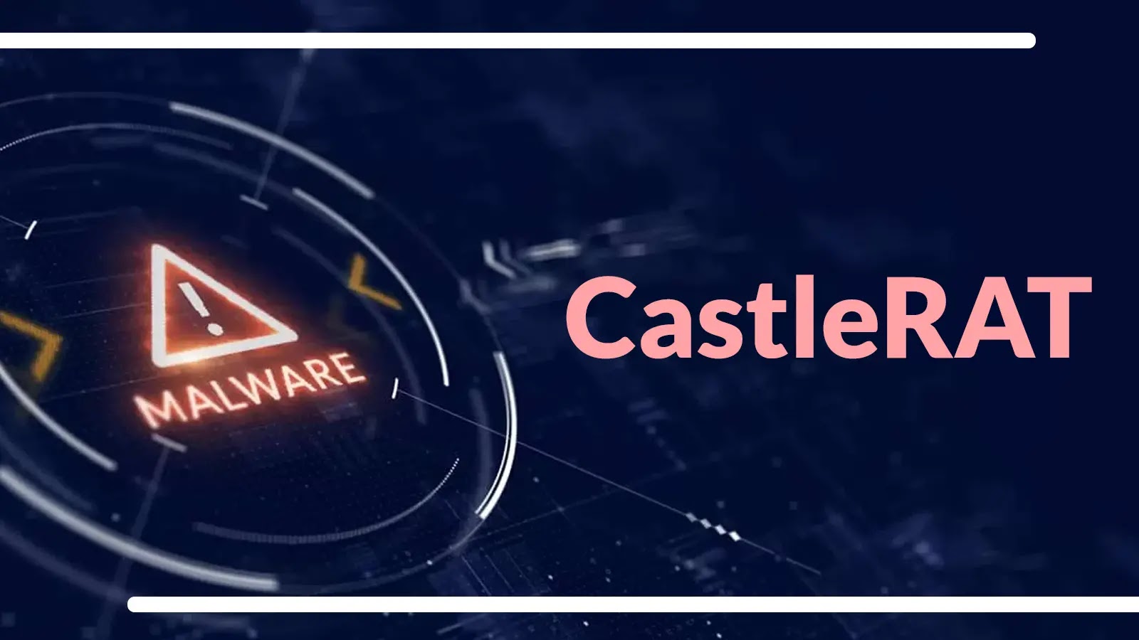 Hackers Using CastleRAT Malware to Attack Windows Systems and Gain Remote Access