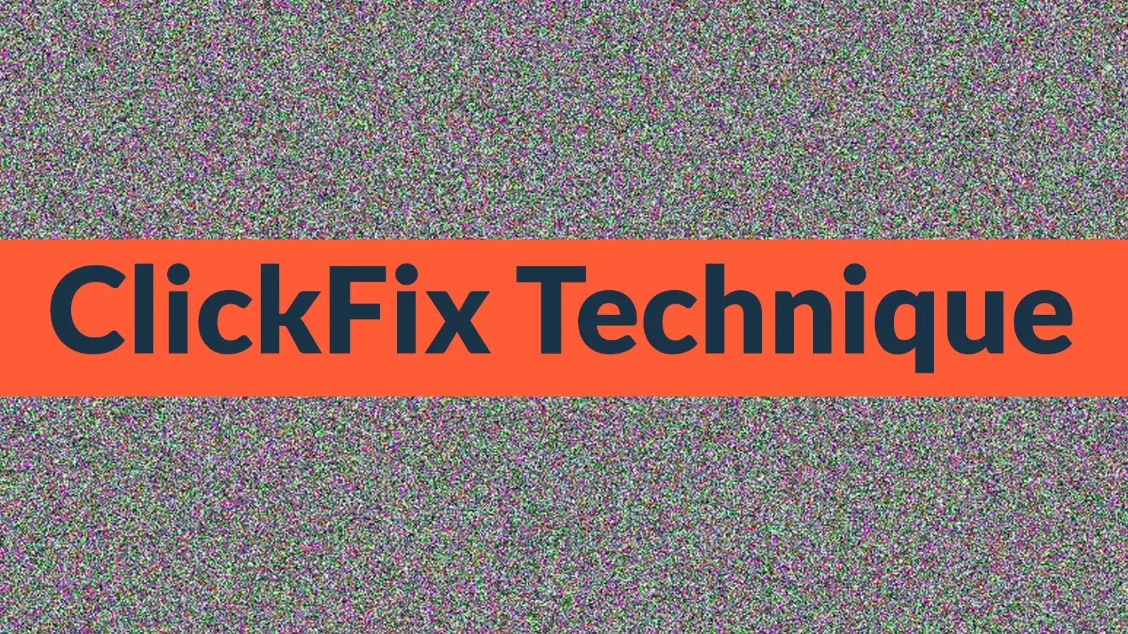 Hackers Using ClickFix Technique to Hide Images within the Image Files