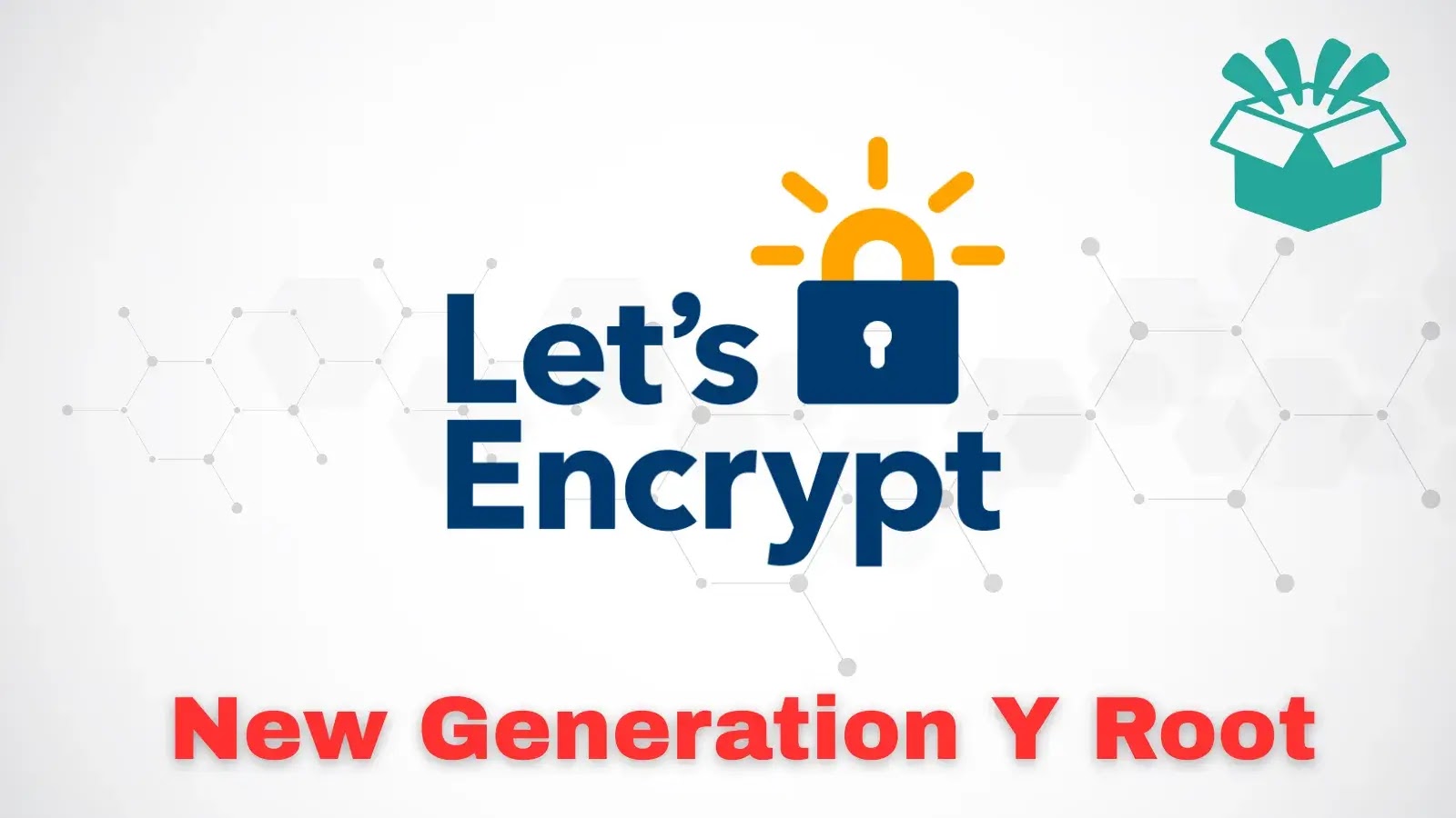 Let’s Encrypt Unveils new "Generation Y" root and to 45 day certificates