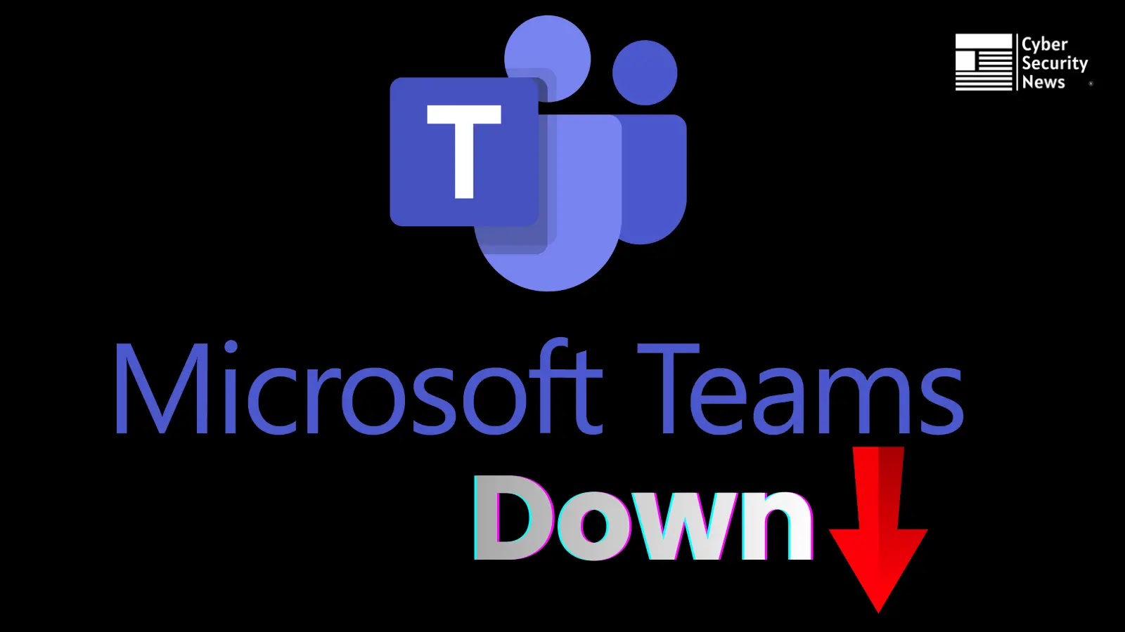 Microsoft Teams Down - Users Face Messaging Delays and Service Disruptions Worldwide