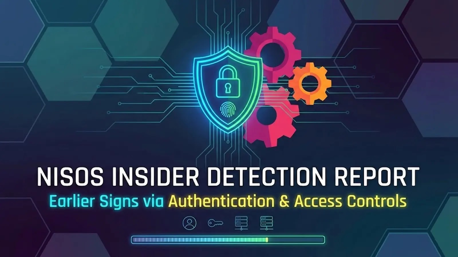 Nisos Details Earlier Signs of Insider Detection via Authentication and Access Controls