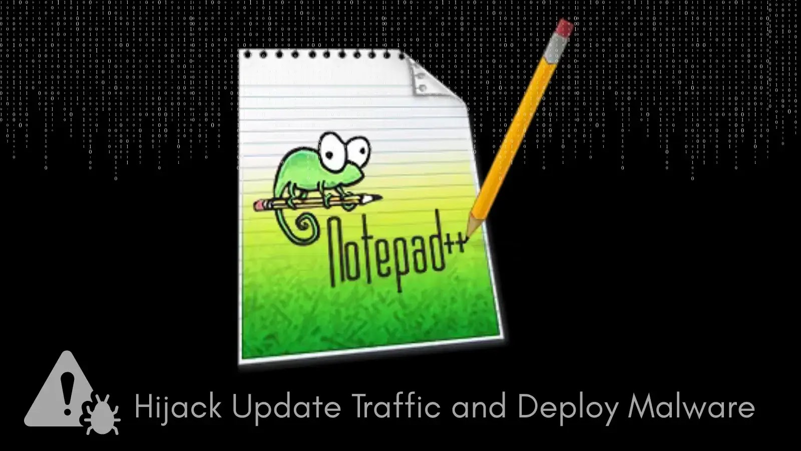 Notepad++ Flaw Allows Attackers to Hijack Update Traffic and Deploy Malware