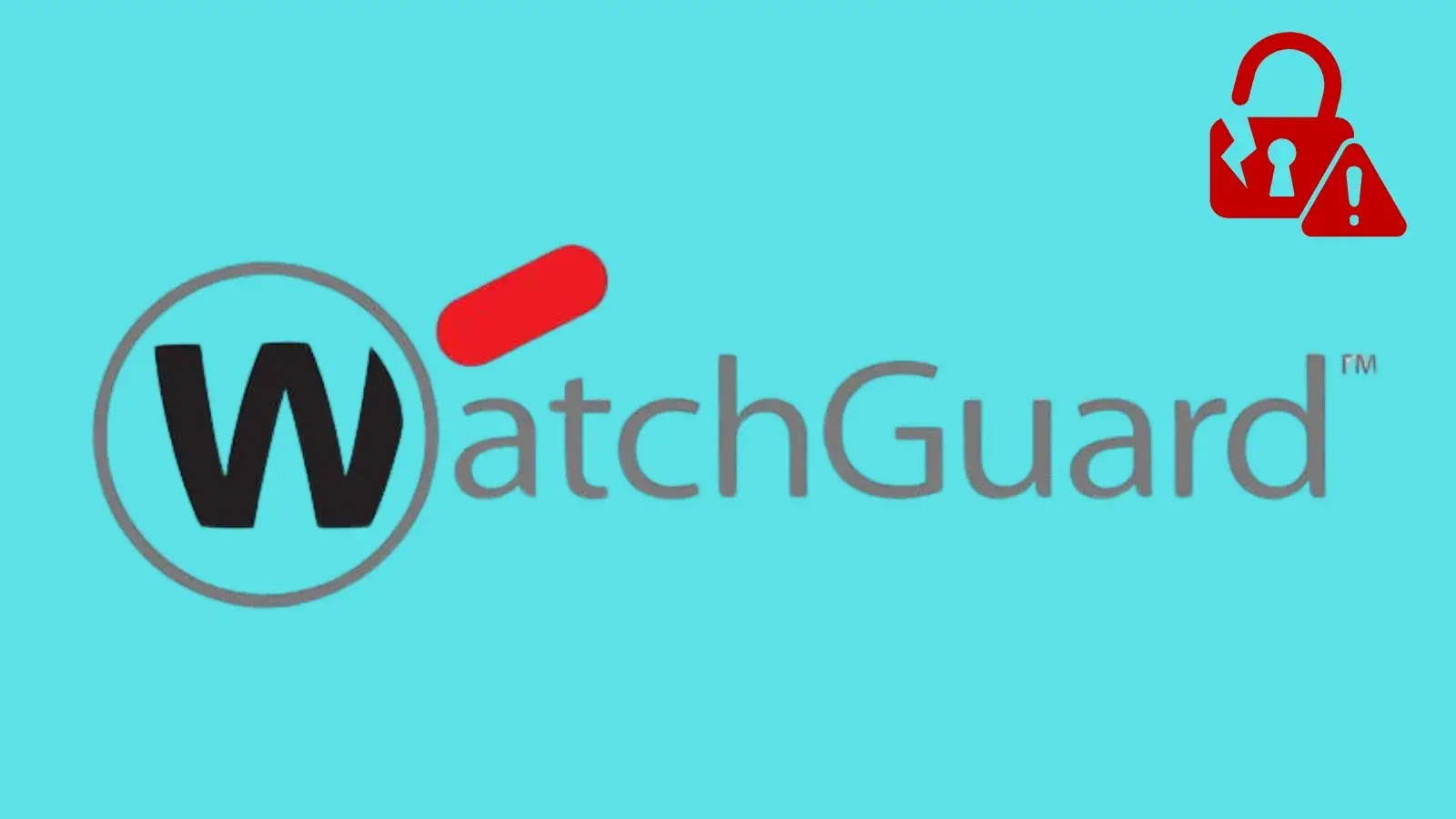 WatchGuard 0-day Vulnerability Exploited in the Wild to Hijack Firewalls