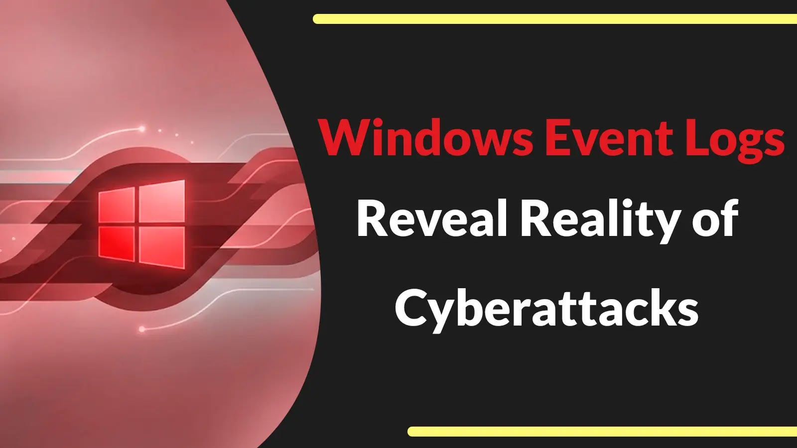 Windows Event Logs Reveal the Messy Reality Behind 'Sophisticated' Cyberattacks