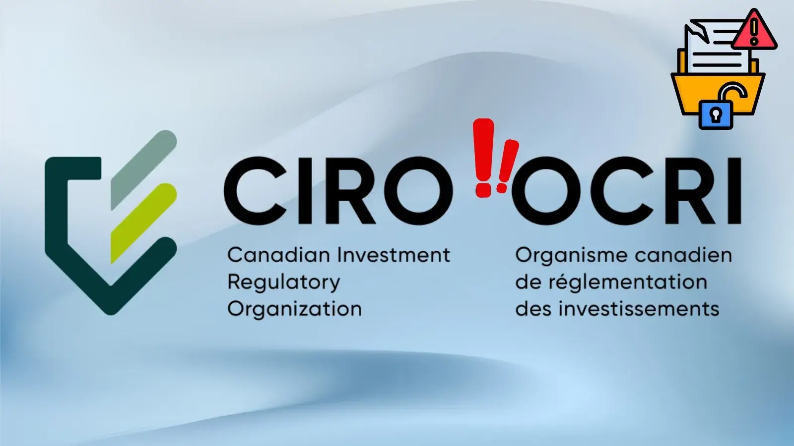 CIRO Confirms Data Breach - 750,000 Canadian Investors Have been Impacted