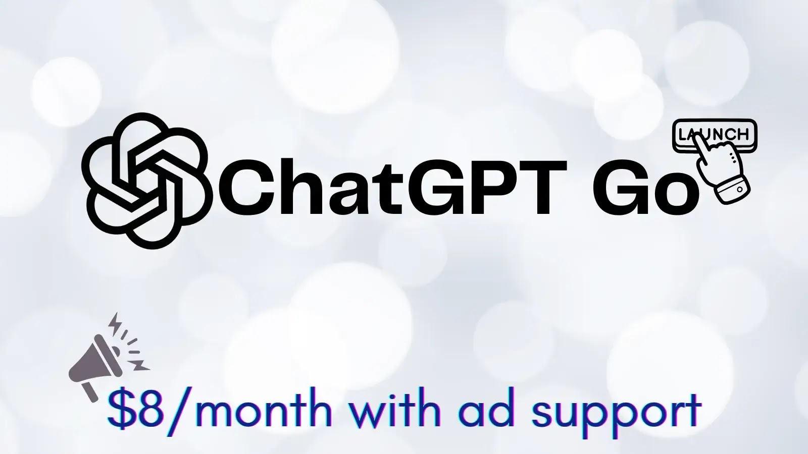 ChatGPT Go Launched for $8 USD/month With Support for Ads