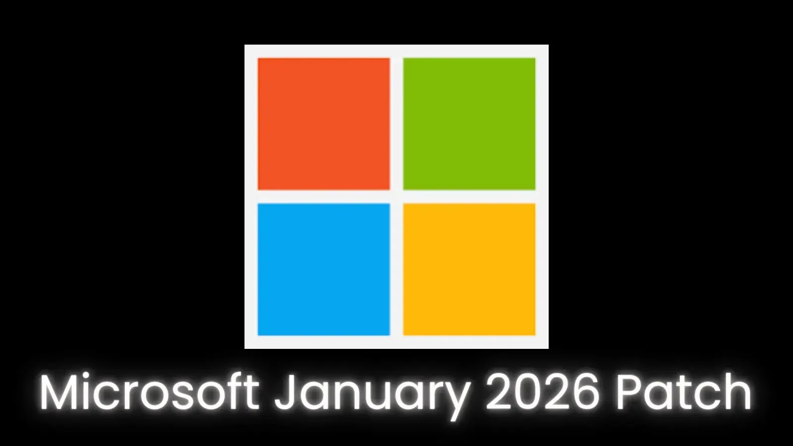 Microsoft January 2026 Patch Tuesday Fixes 114 Flaws, Including 3 Zero-Days