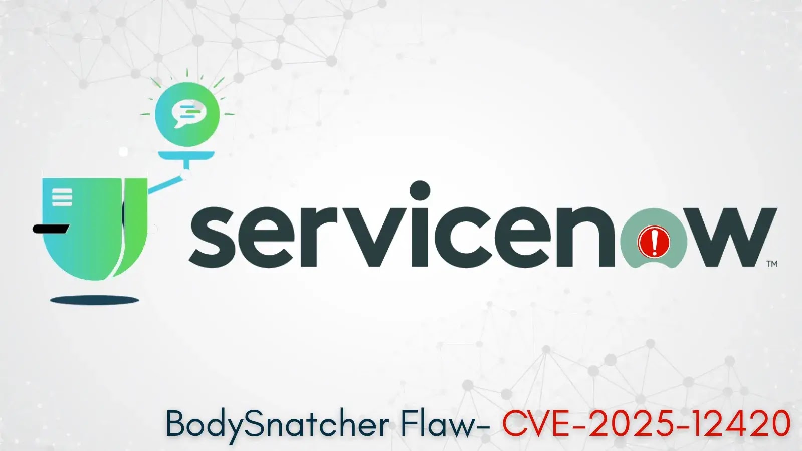 New “BodySnatcher” Flaw Allows Full ServiceNow User Impersonation