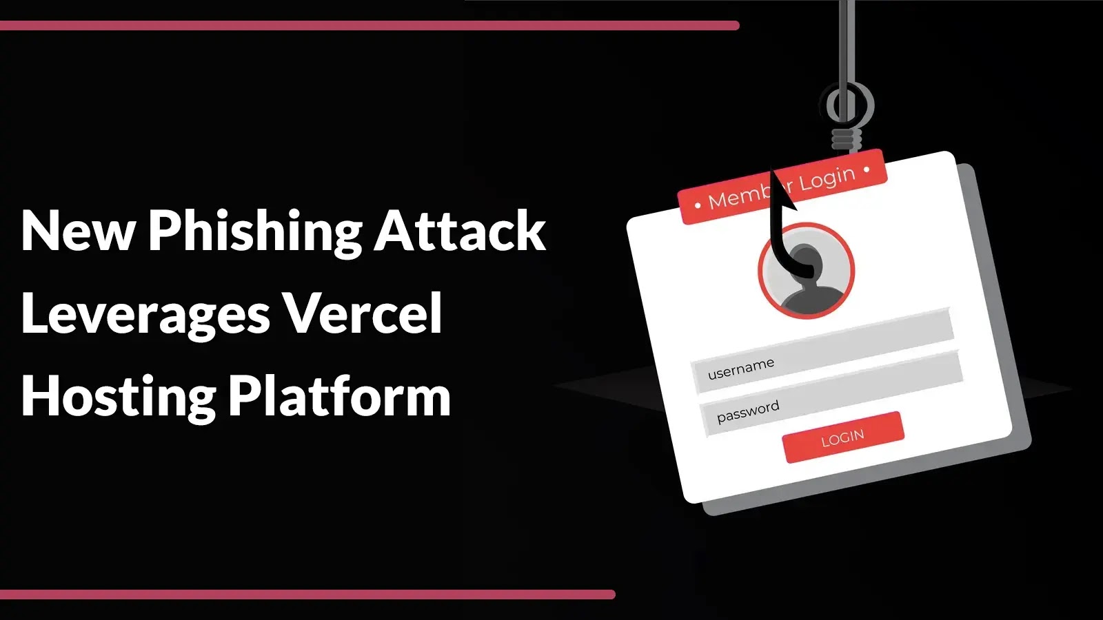 New Phishing Attack Leverages Vercel Hosting Platform to Deliver a Remote Access Tool