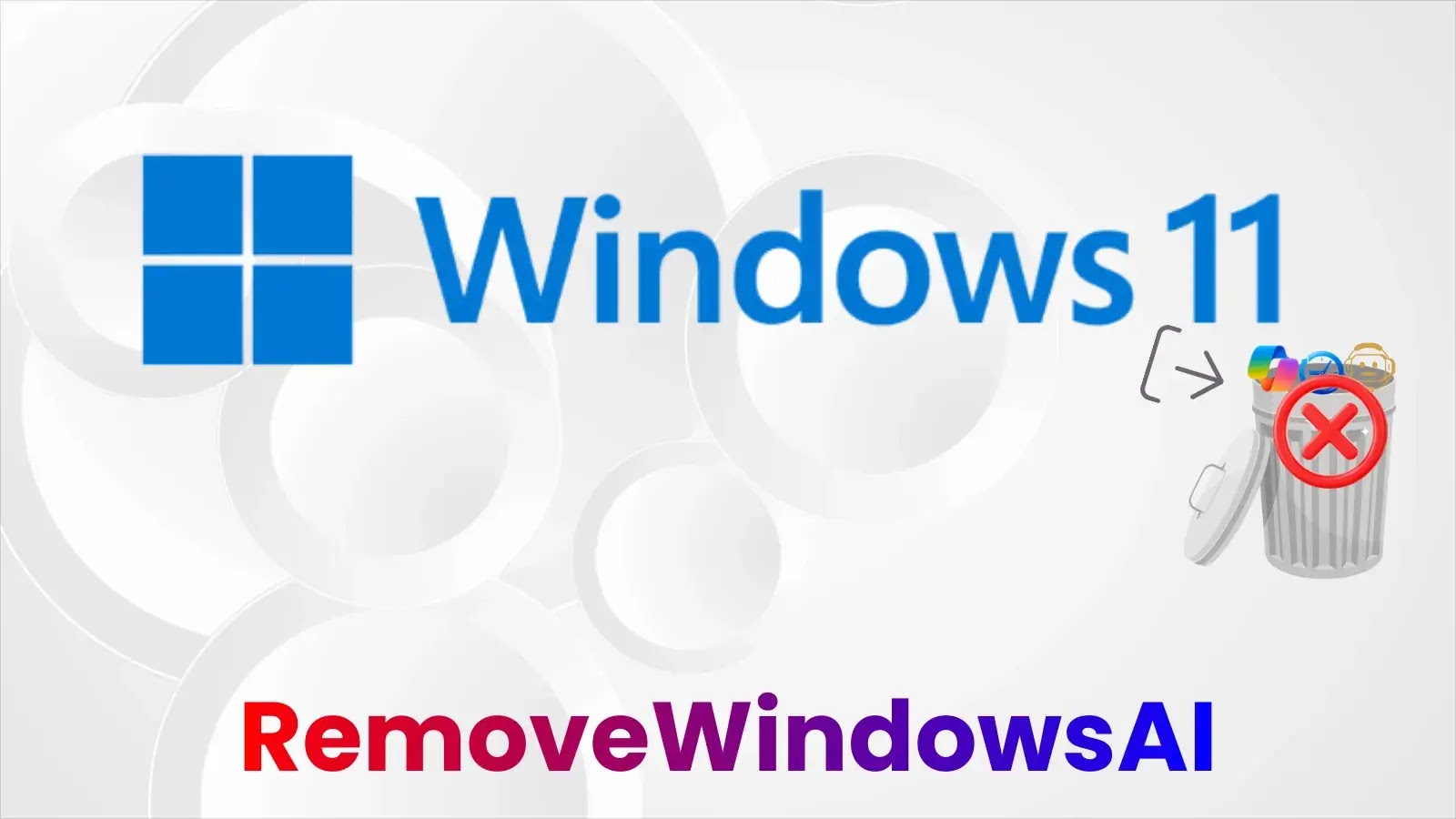 New tool to Remove Copilot, Recall and Other AI tools From Windows 11
