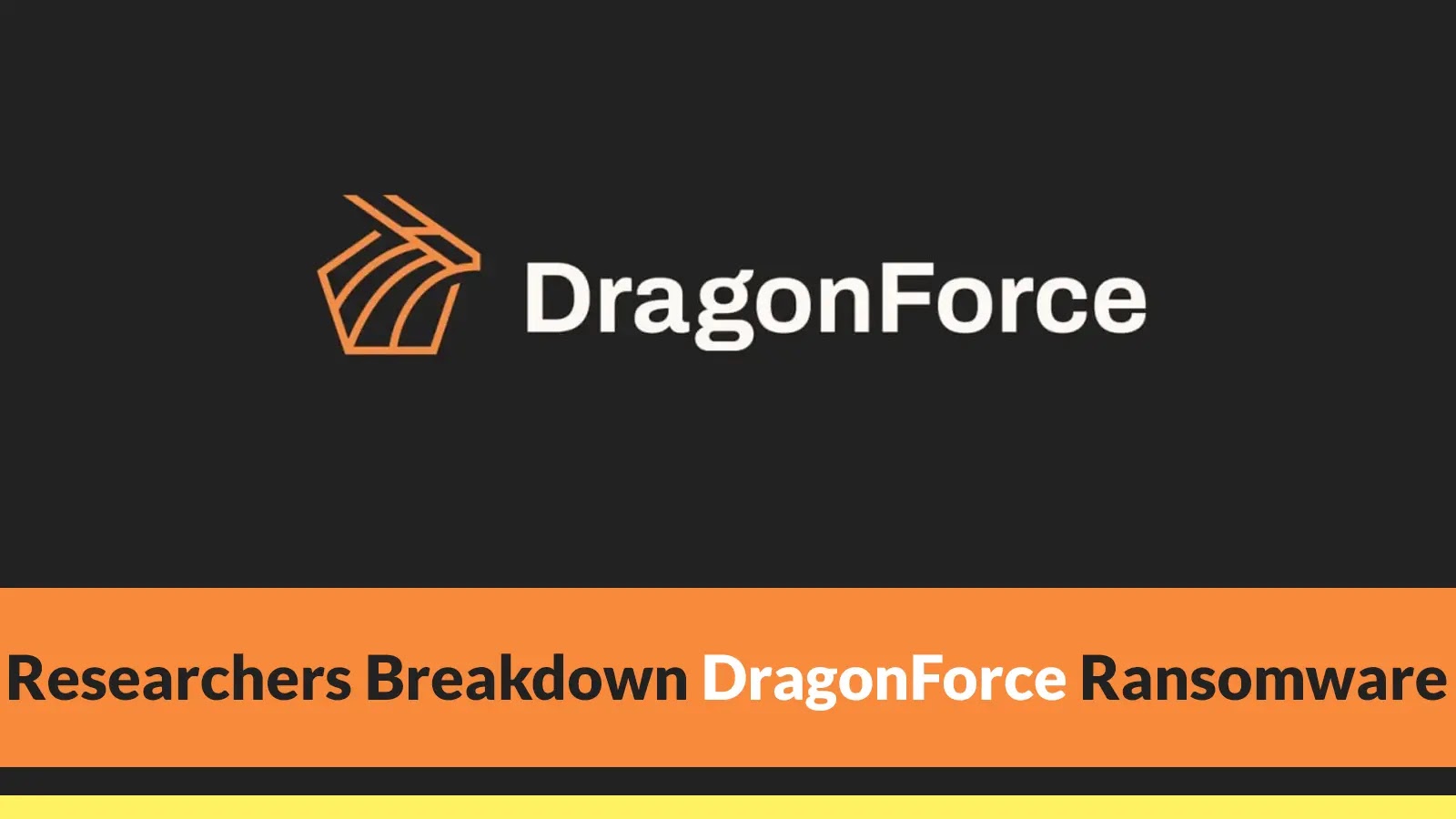 Researchers Breakdown DragonForce Ransomware Along with Decryptor for ESXi and Windows Systems