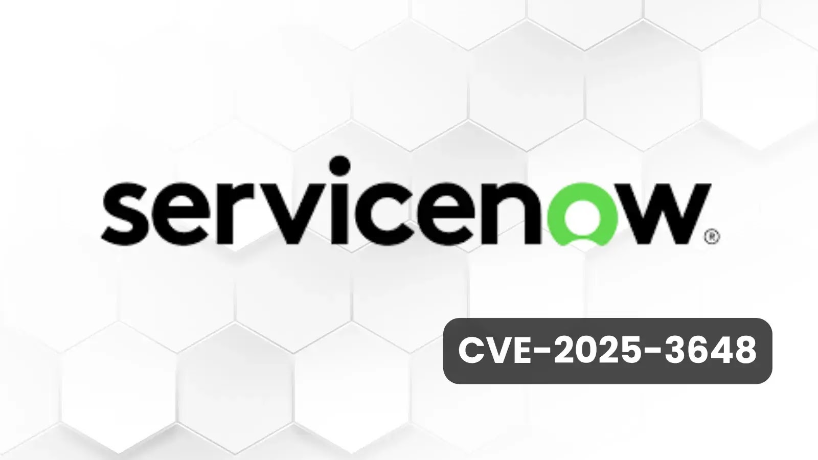 ServiceNow Vulnerability Enables Privilege Escalation Without Authentication