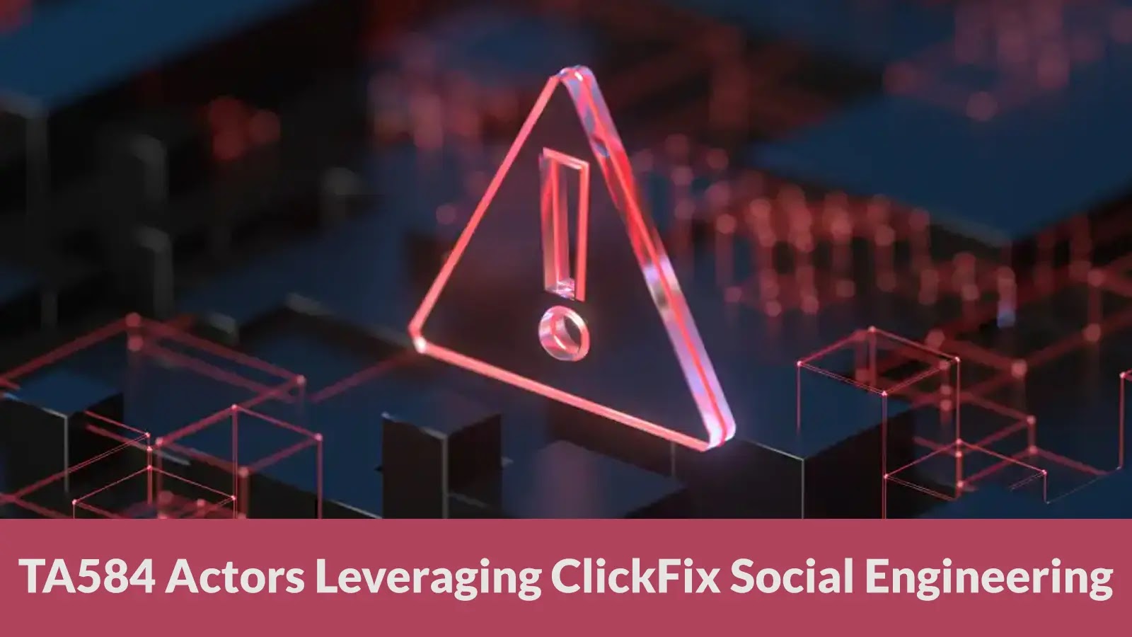 TA584 Actors Leveraging ClickFix Social Engineering to Deliver Tsundere Bot Malware