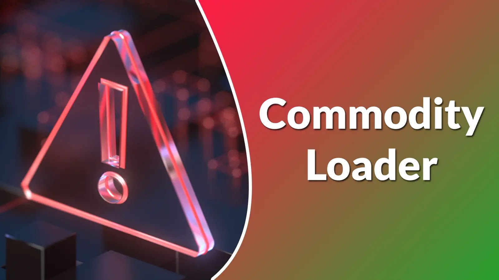 Threat Actors Leverage Commodity Loader to Attack Organizations in Targeted Email Campaigns