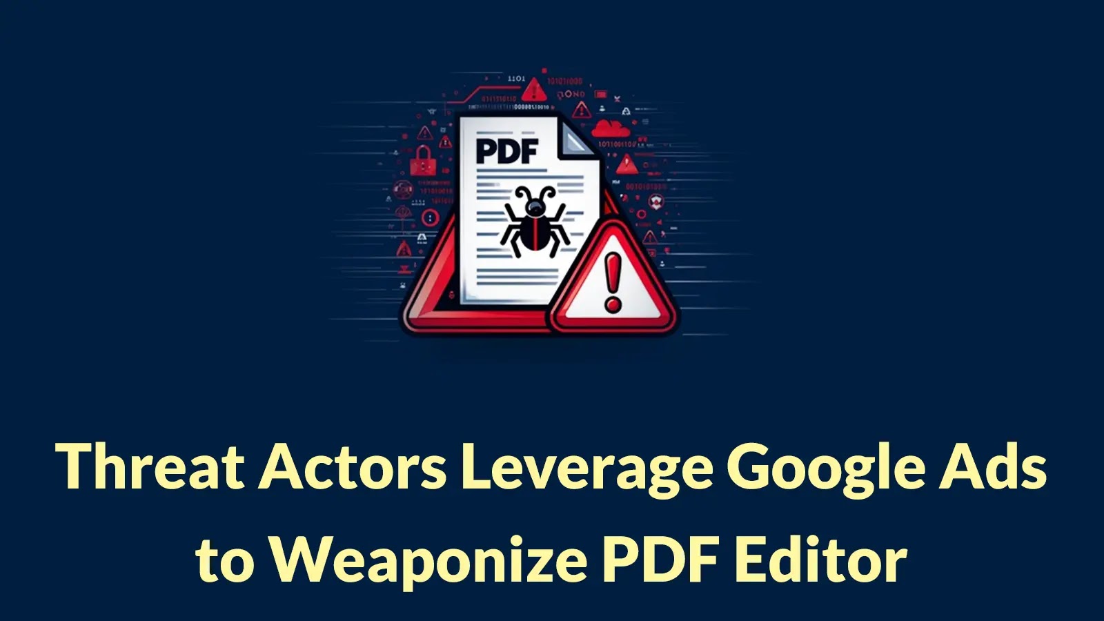 Threat Actors Leverage Google Ads to Weaponize PDF Editor with TamperedChef