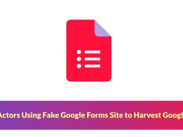 Threat Actors Using Fake Google Forms Site to Harvest Google Logins Threat Actors Using Fake Google Forms Site to Harvest Google Logins