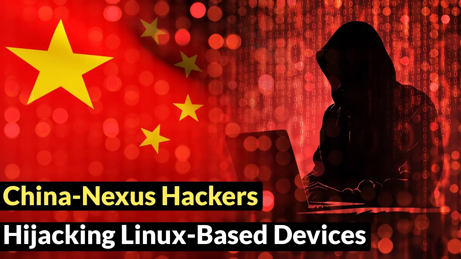 China-Nexus Hackers Hijacking Linux-Based Devices to Manipulate Traffic and Deploy Malware