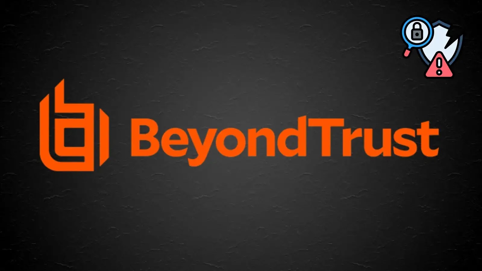 Critical BeyondTrust Vulnerability Exploited in the Wild to Gain Full Domain Control