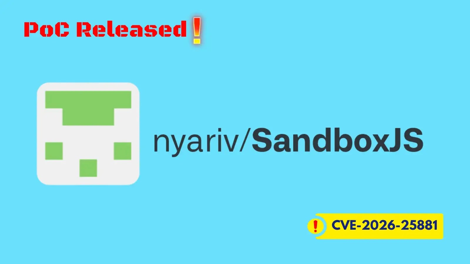 Critical SandboxJS Vulnerability Allows Remote Host Takeover