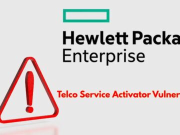 HPE Telco Service Activator Vulnerability Let Attackers Bypass Access Restrictions
