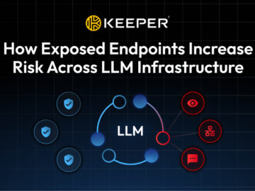 How Exposed Endpoints Increase Risk Across LLM Infrastructure