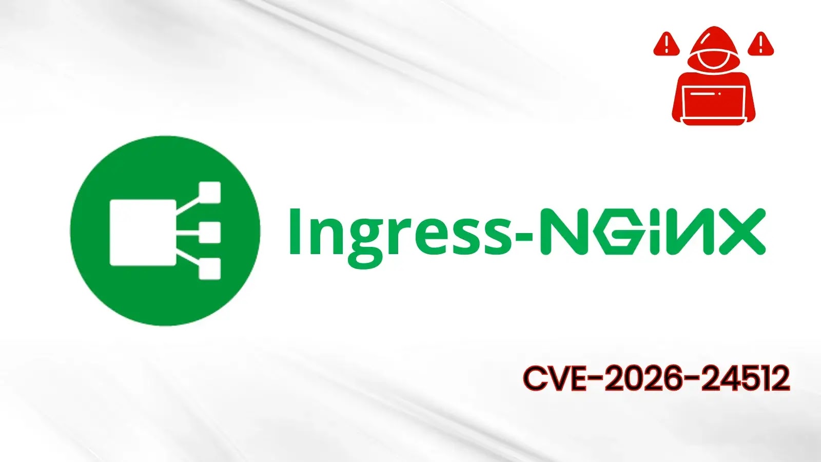 Ingress-Nginx Vulnerability Allow Attackers to Execute Arbitrary Code