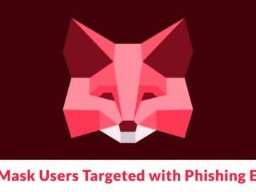 MetaMask Users Targeted with Phishing Emails Containing Forged Security Report to Evade Detection MetaMask Users Targeted with Phishing Emails Containing Forged Security Report to Evade Detection