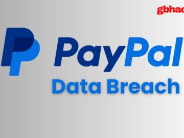 PayPal Data Breach - 6 Months of Users' Data Leaked Online