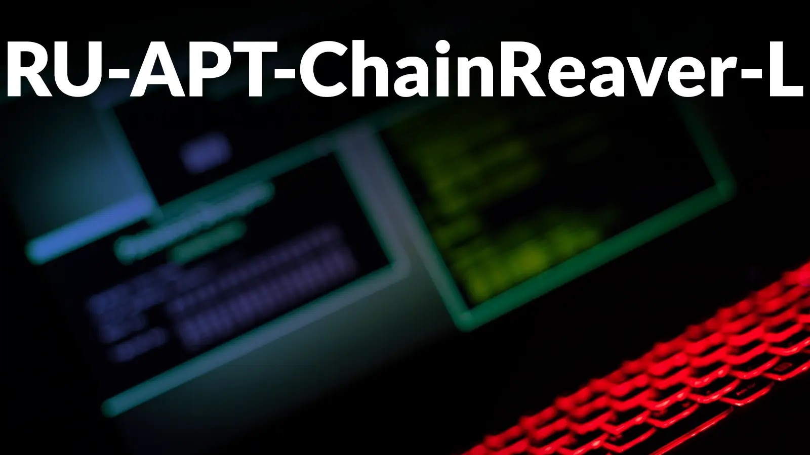 RU-APT-ChainReaver-L Hijacks Trusted Websites and GitHub Repos in Massive Cross-Platform Supply Chain Campaign