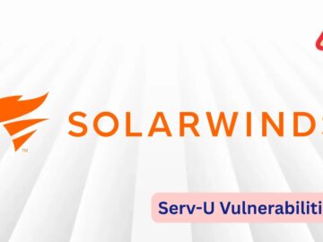 SolarWinds Critical Serv-U Vulnerabilities Enables Root Access