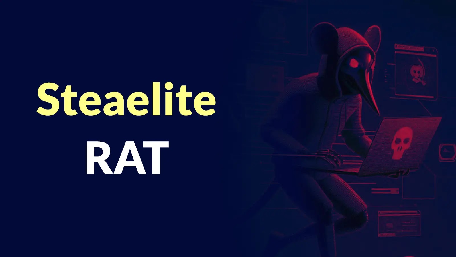 Steaelite RAT Fuels New Wave of Double Extortion Threats Targeting Enterprises