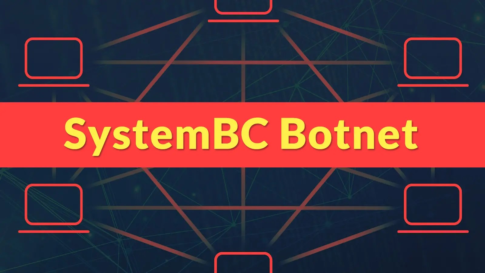 SystemBC Botnet Hijacked 10,000 Devices Worldwide to Use for DDoS Attacks